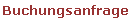 Buchungsanfrage